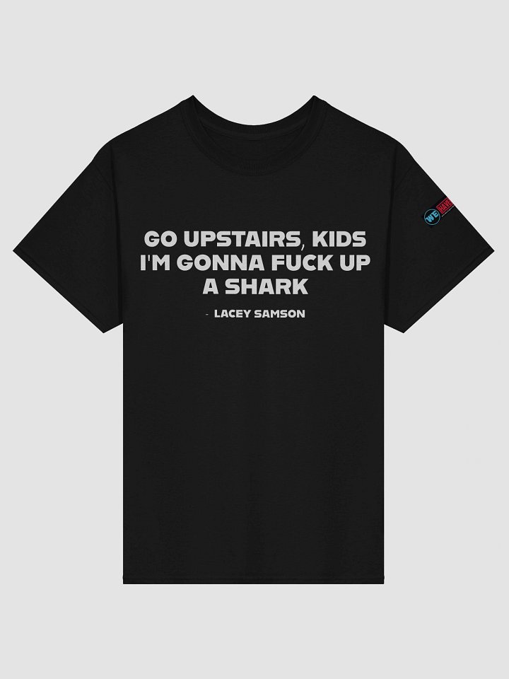 Fuck Up A Shark Quote Tee product image (5)