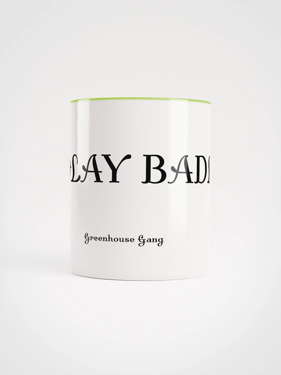 WE PLAY BADLY Mug product image (5)