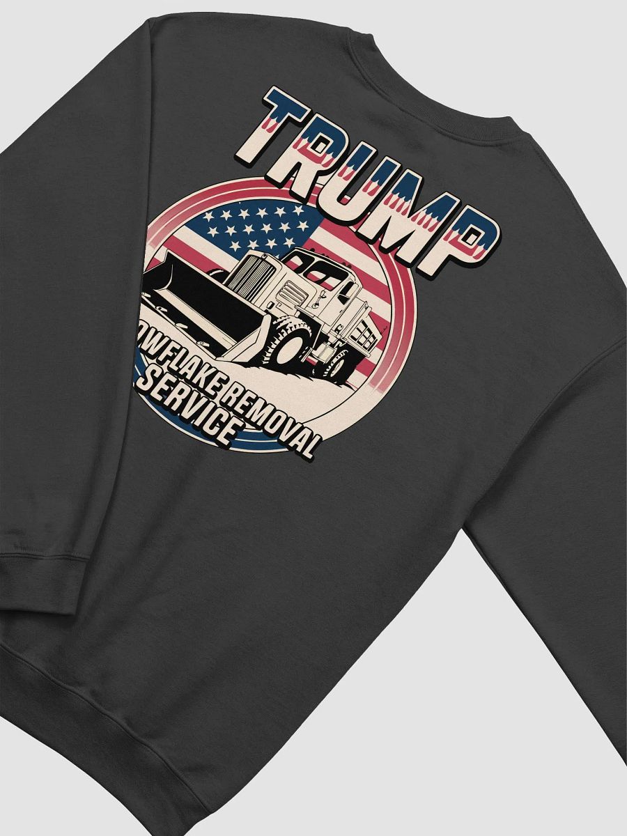 Trump Snowflake Removal Service Sweatshirt product image (35)