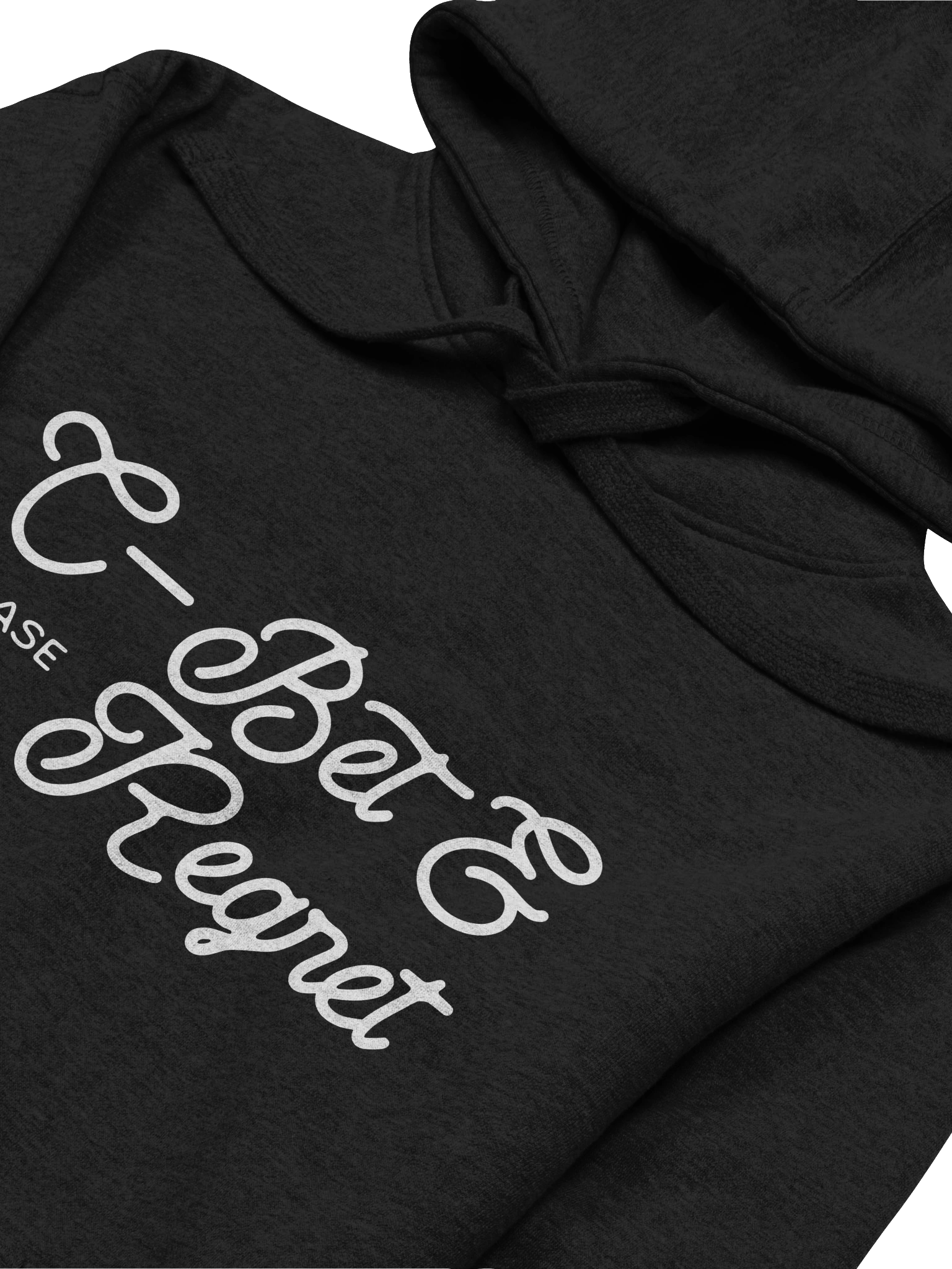 C-Bet & Regret Hoodie product image (3)