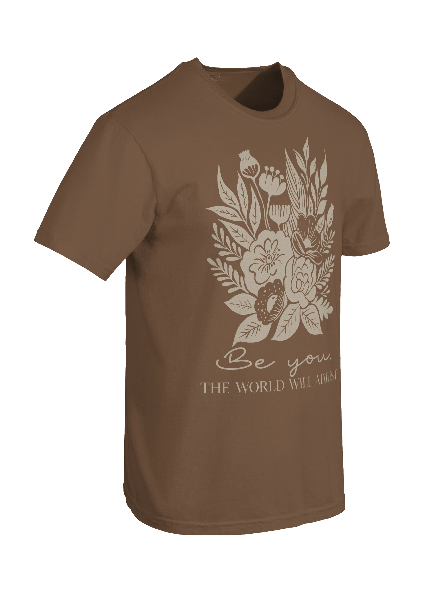 Be You, The World Will Adjust foral graphic tee product image (5)