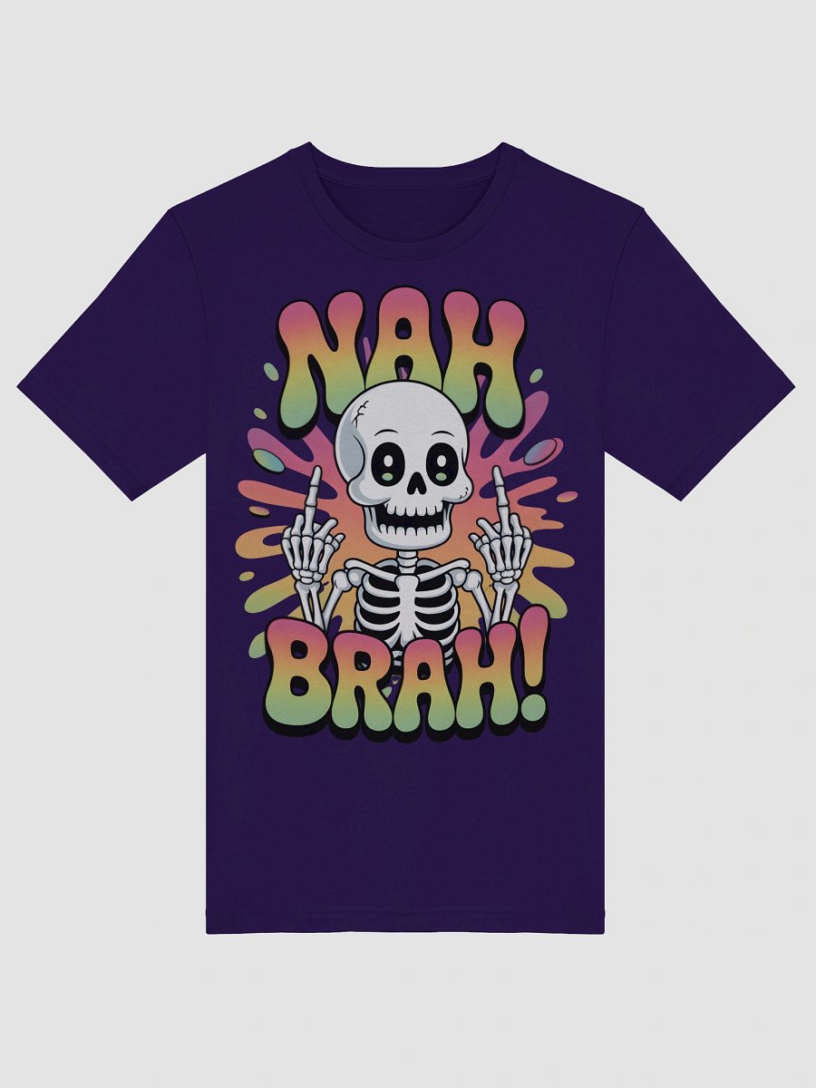 Sassy psychedelic Skeleton 'NAH BRAH!' T-Shirt - Hein Signature Studios product image (46)