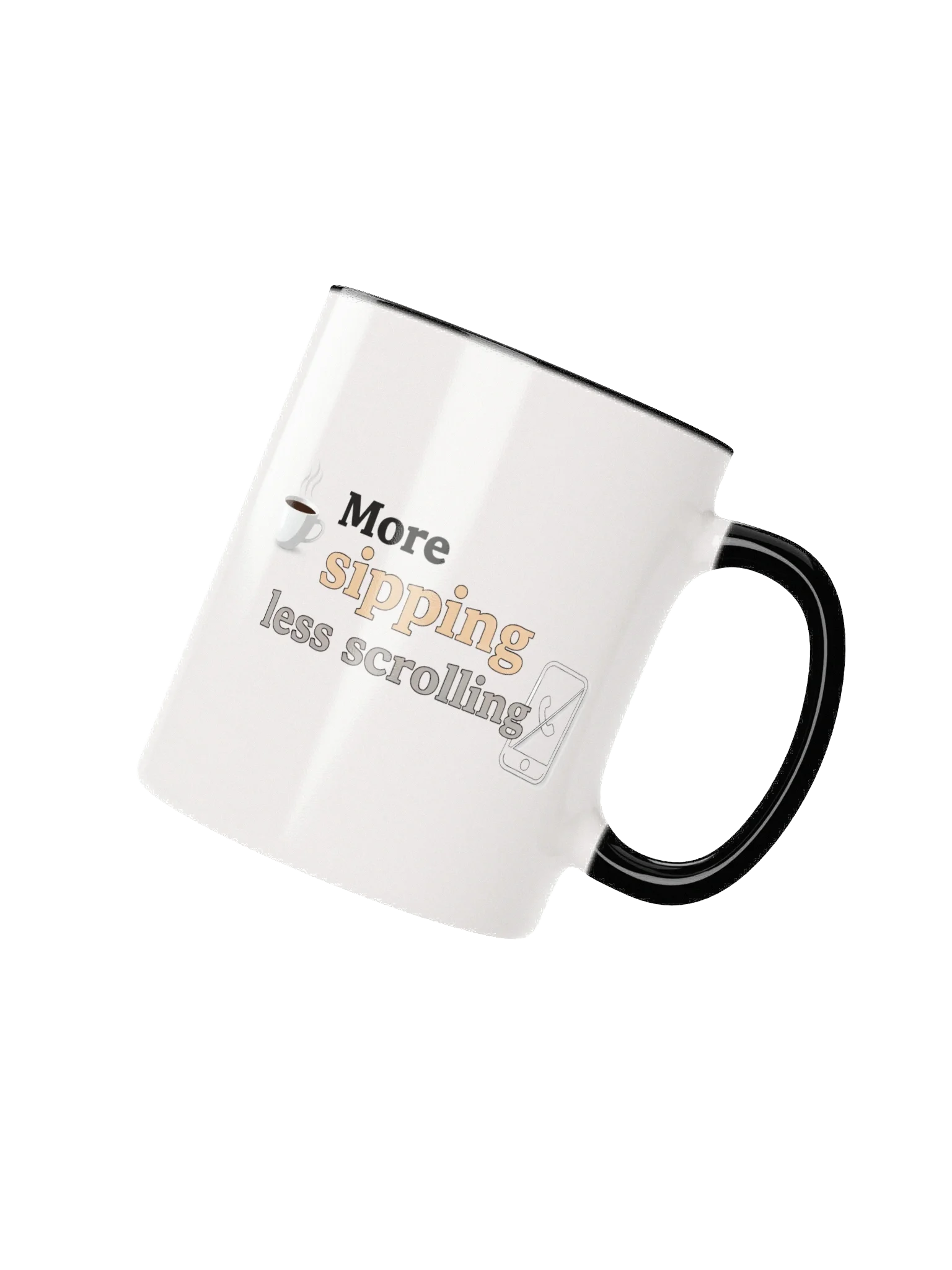 More Sipping, Less Scrolling Mug – Perfect Anti-Screen Time Coffee Cup for Mindful Moments product image (2)