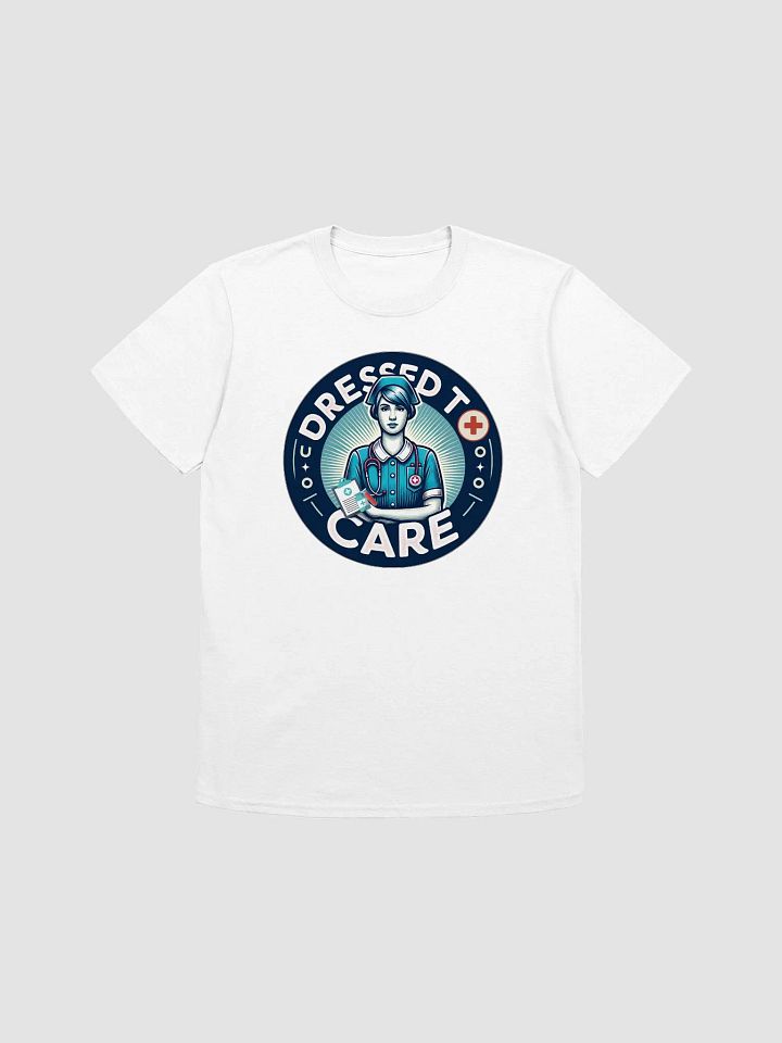 Dressed To Care Nurse T-Shirt product image (1)