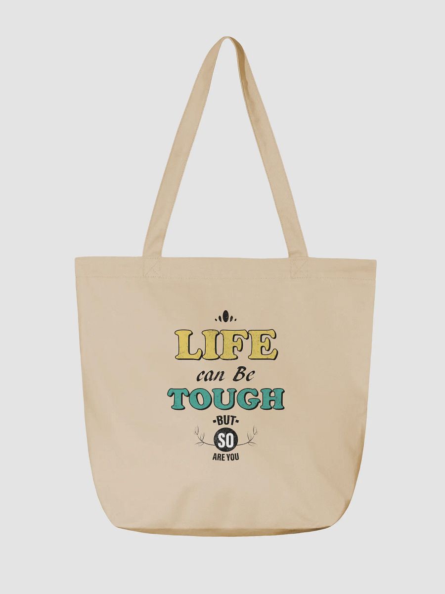LIFE IS TOUGH Eco-Friendly Tote Bag product image (2)