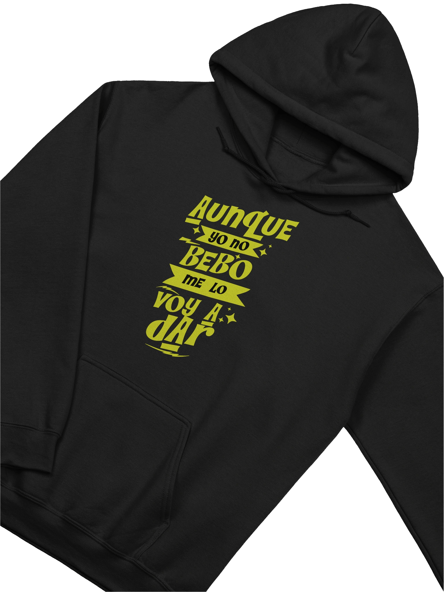Aunque Yo No Bebo, Me Lo Voy a Dar Hoodie Unisex product image (2)