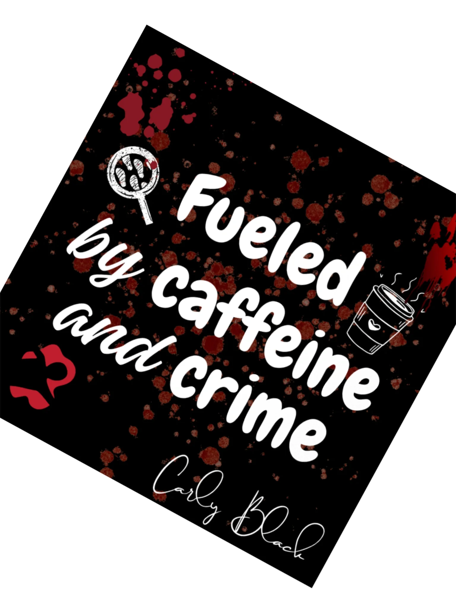 Fueled by Caffeine and Crime product image (3)