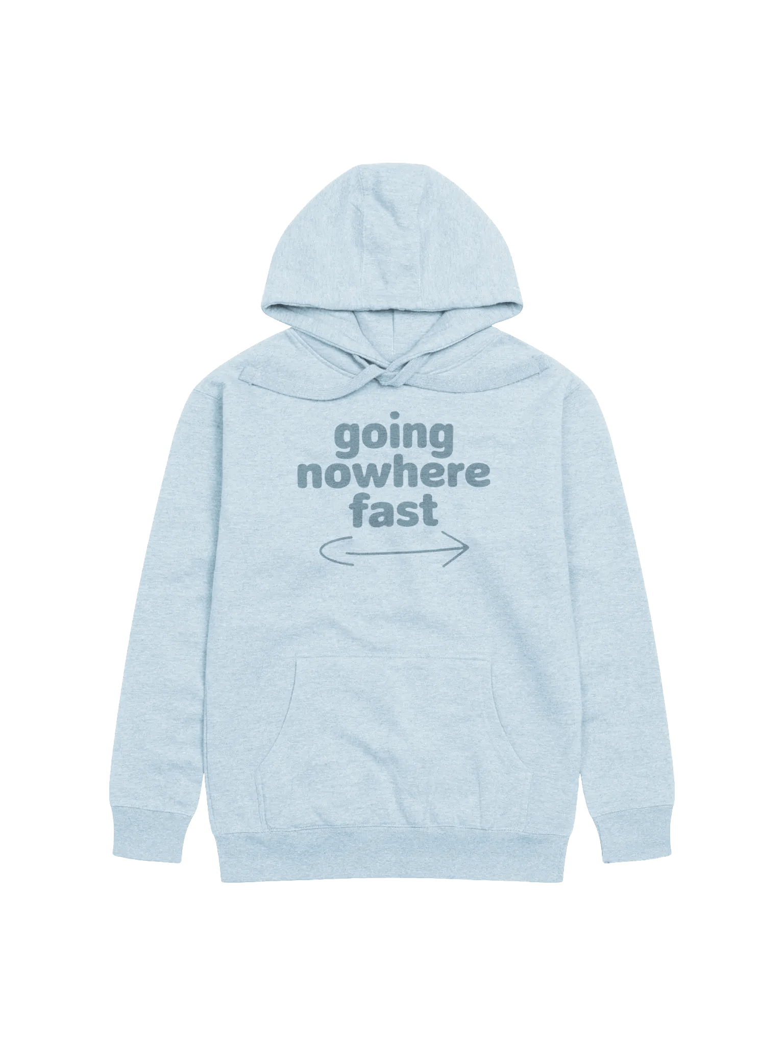 Going Nowhere Fast Hoodie product image (1)