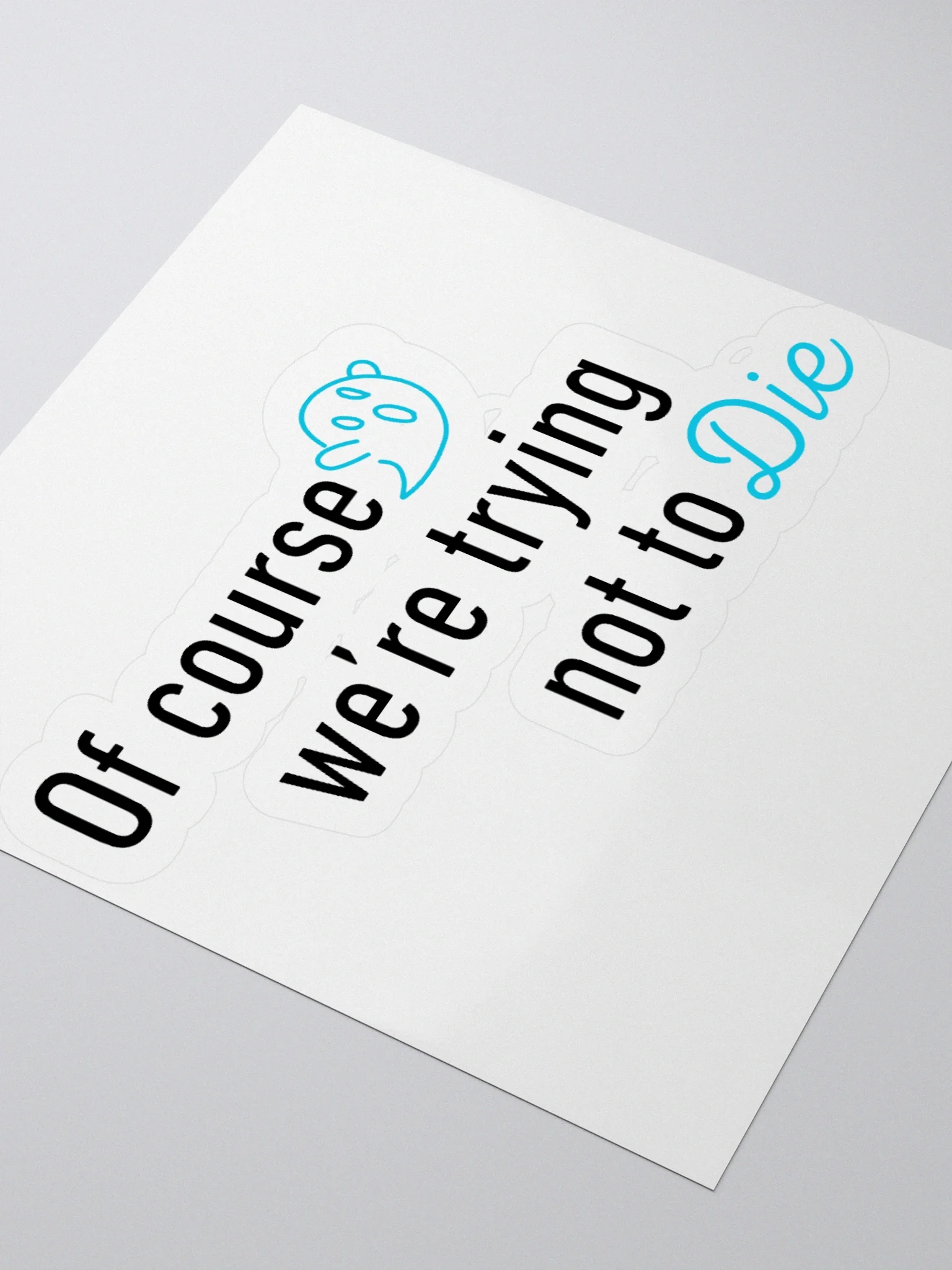 Don't Die Sticker product image (7)