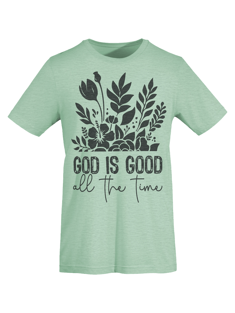 Lift Me Up Lord God Is Good All The Time product image (4)