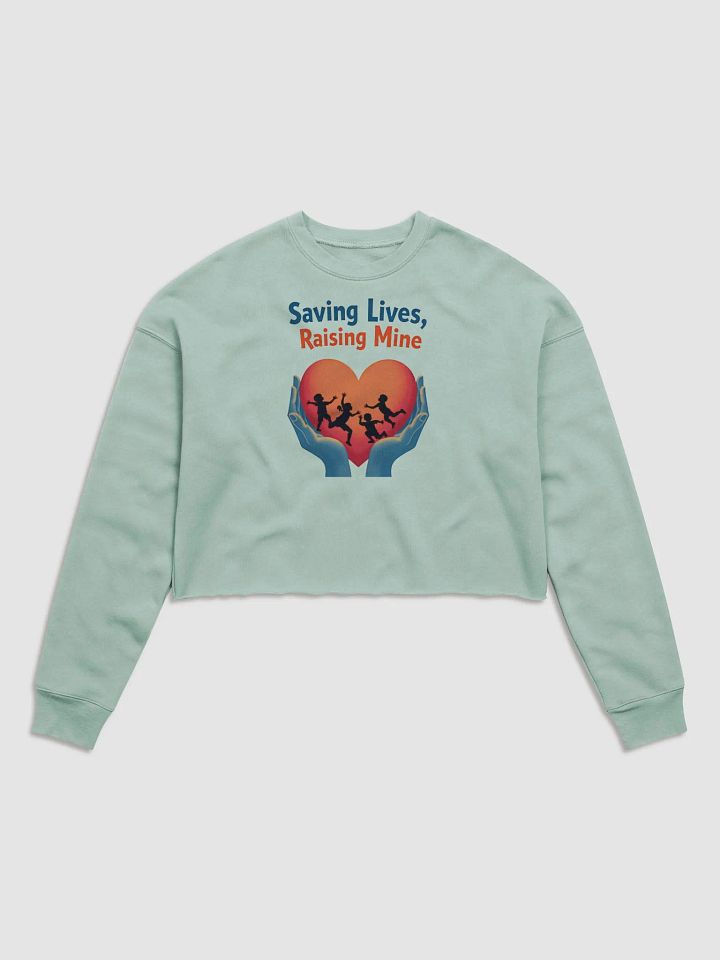 Medical Moms and dads, multitasking Heroes Crop Sweatshirt product image (1)