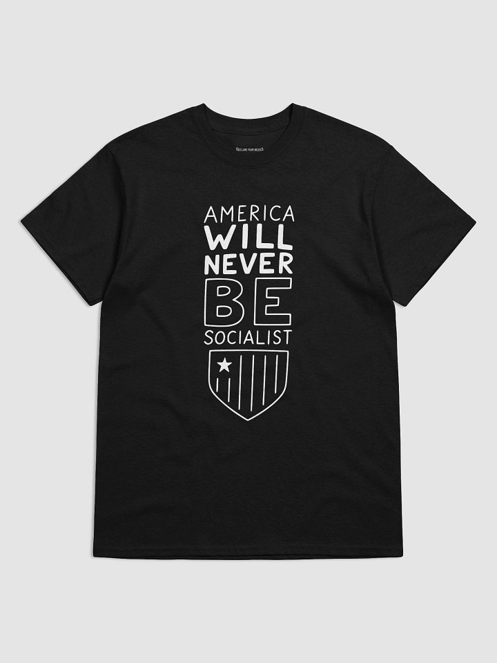 America Won't Be Socialist Tee (A) - White Ink product image (1)