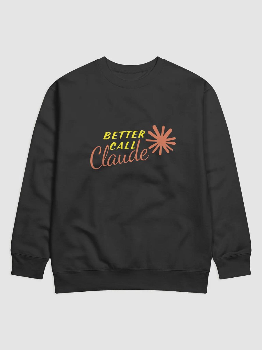 Better Call Claude: Sweatshirt – Anthropic-Inspired AI Streetwear product image (2)