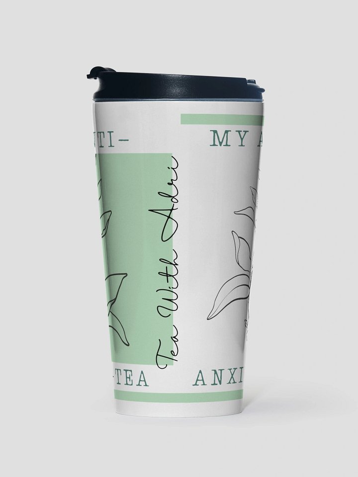 My Anti Anxie-Tea Travel Tumbler product image (1)