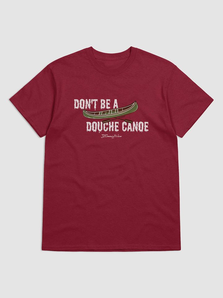 Gildan Don't be a Douche Canoe T-Shirt product image (10)