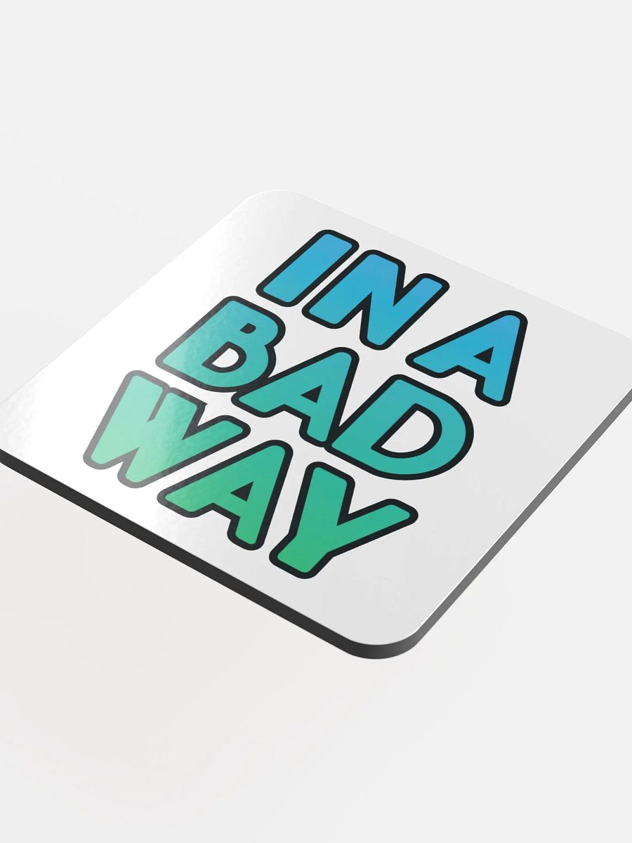 Bad Way - Coaster product image (4)