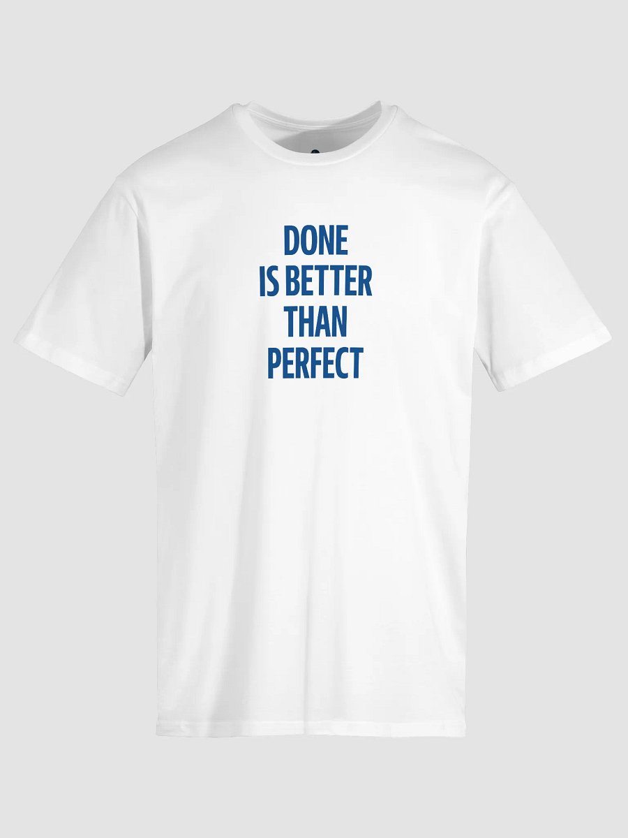 DONE IS BETTER THAN PERFECT Premium Tee product image (6)