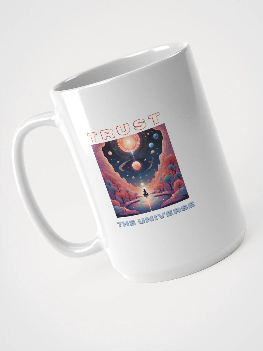 Trust the Universe White Glossy Mug product image (3)