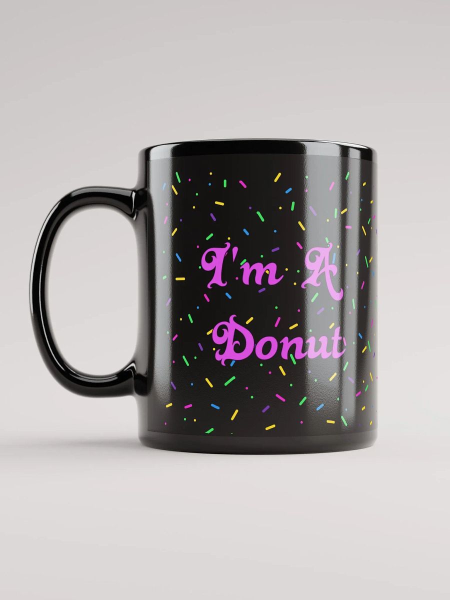 I'm A Donut Girl Black Mug product image (11)