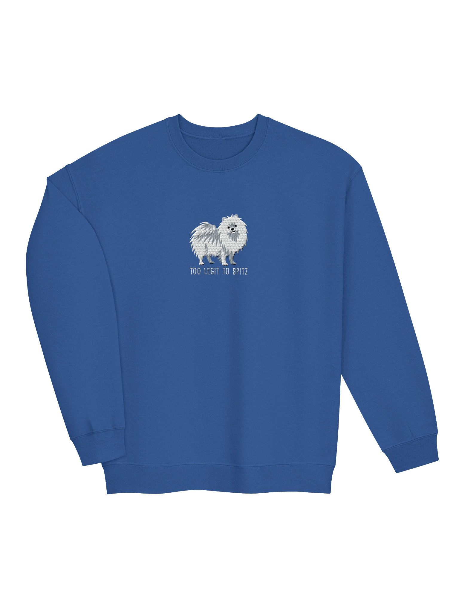 Too Legit to Spitz Sweatshirt (Embroidered) of a Pomeranian(White) product image (15)