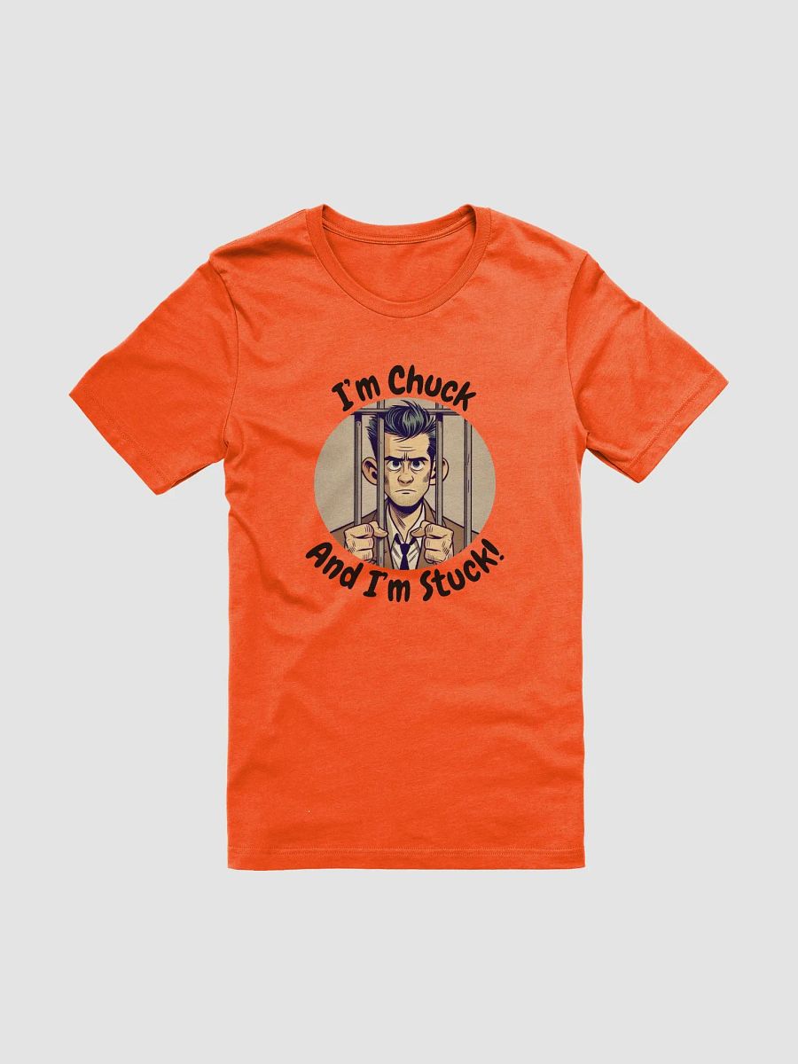 I'm Chuck And I'm Stuck! Short Sleeve T-Shirt product image (1)
