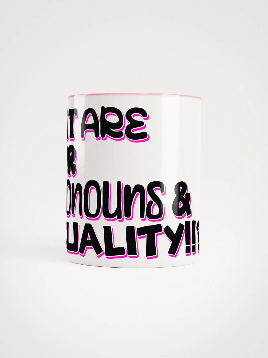 WHAT ARE YOUR PRONOUNS AND SEXUALITY!? - mug product image (5)