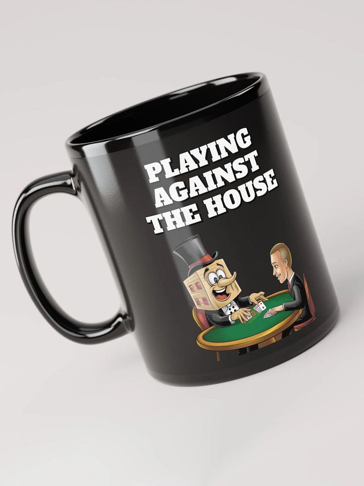 Playing Against The House - Funny Wordplay Black Coffee Mug product image (1)