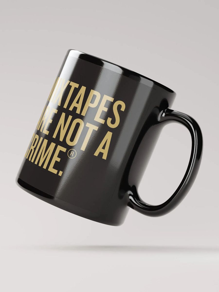 Mixtapes Are Not A Crime - Black Mug product image (4)