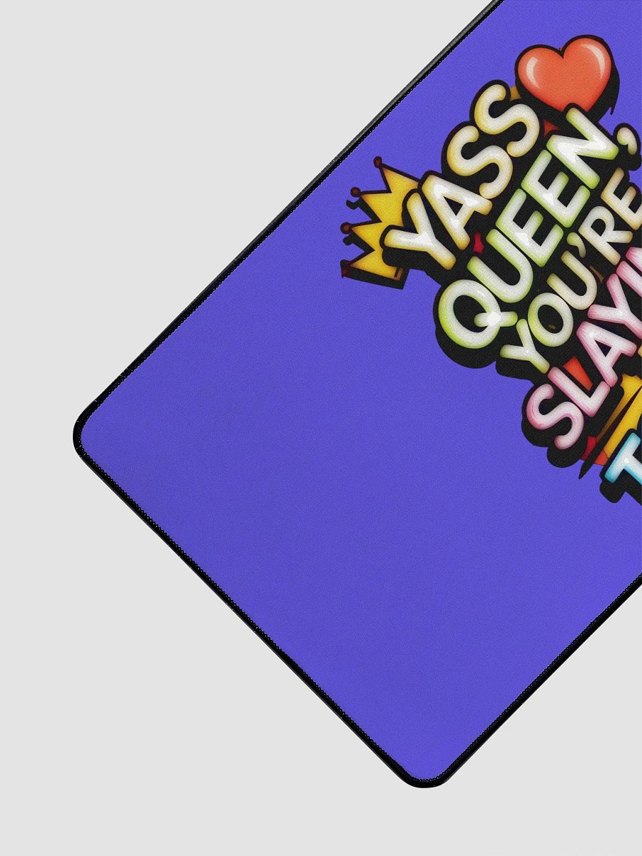 Yass Queen You're Slaying It Today! (H003) product image (3)