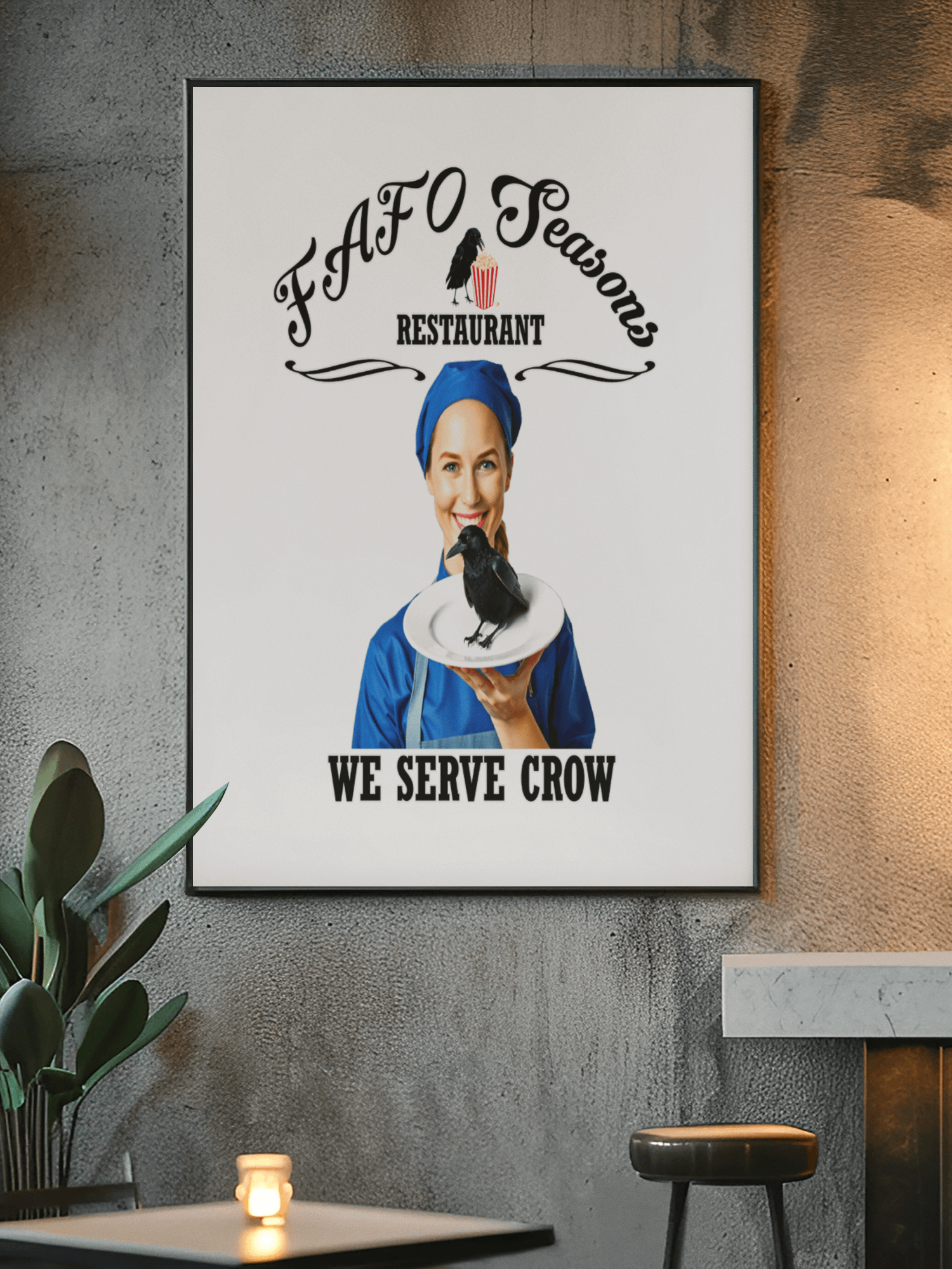 FAFO Seasons Restaurant-We Serve Crow - Wall Art product image (2)