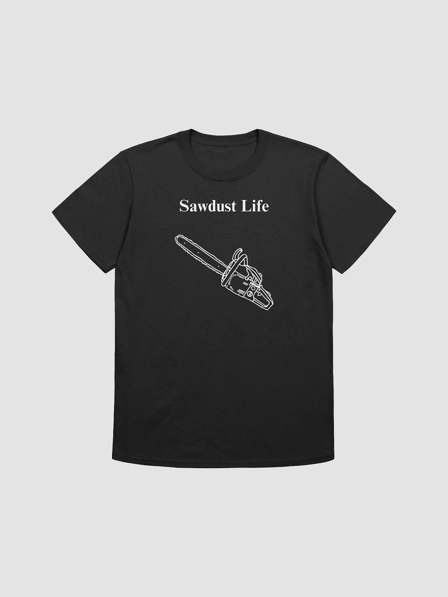 Sawdust Life t-shirt product image (3)