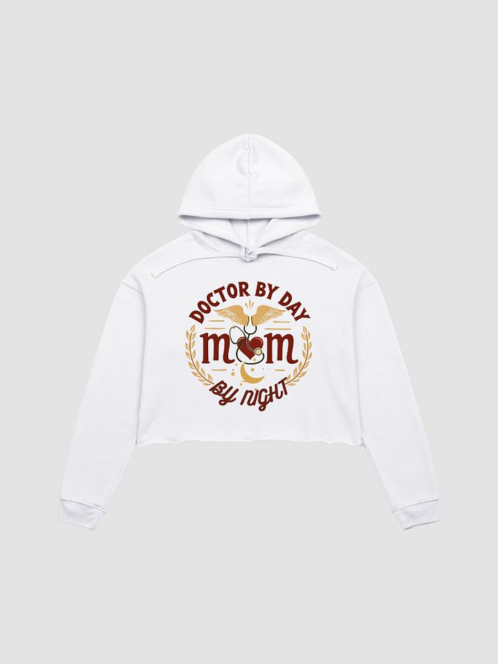 Doctor Mom, Night Shift Hero, Crop Hoodie product image (1)