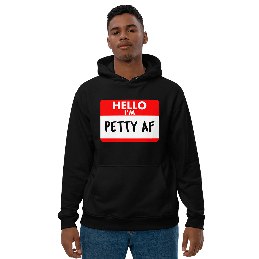 Petty AF Hoodie product image (1)