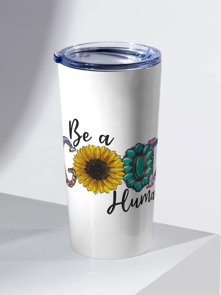 Be A Good Human - Adult Tumbler product image (2)