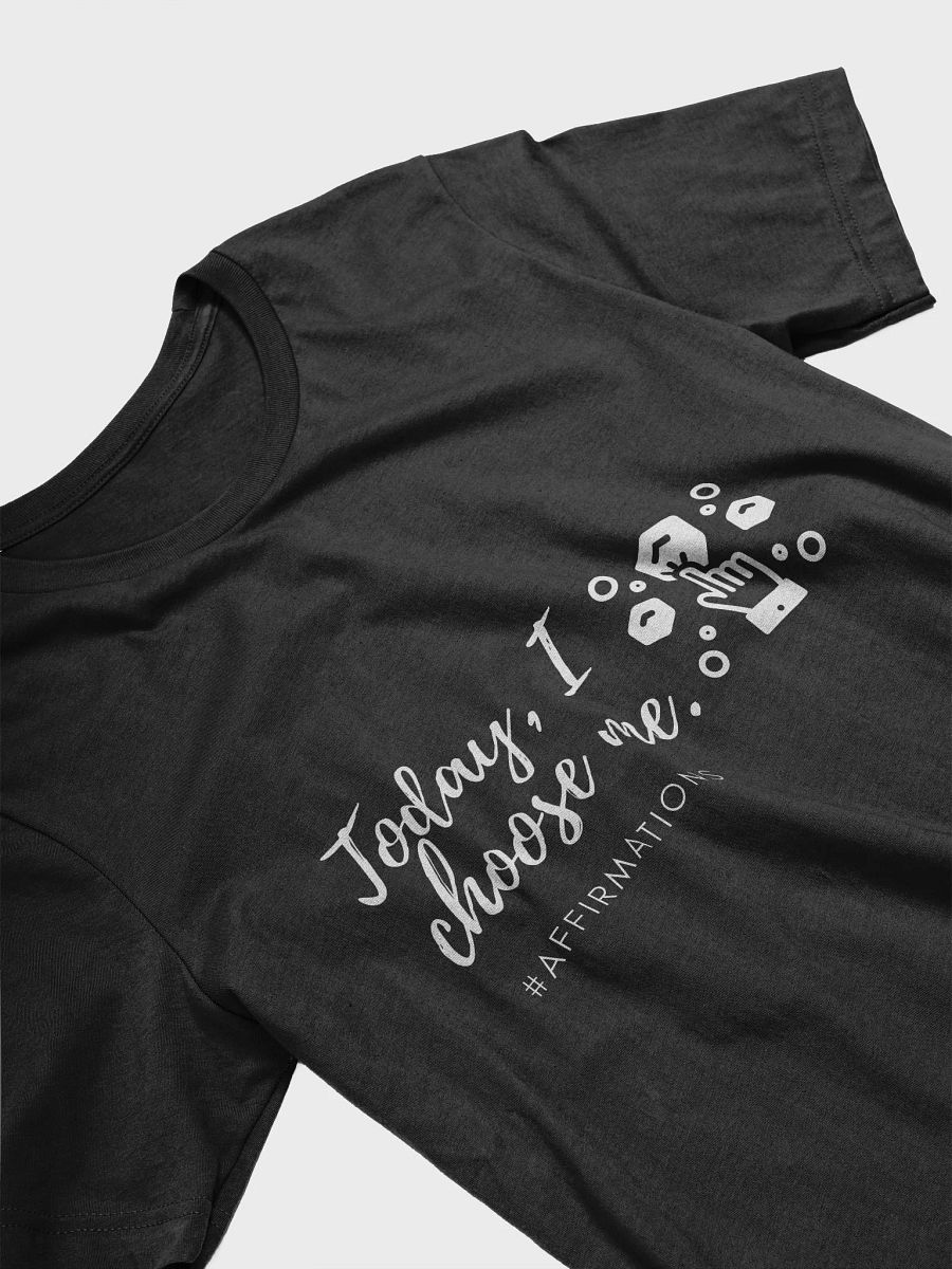 Today, I choose me Unisex Super soft T-Shirt product image (17)