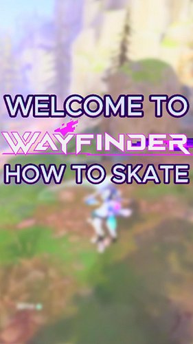How to skate and these characters I find best at skating! #gaming #wayfinder #wayfinders #twitch #youtube #skate #fypシ