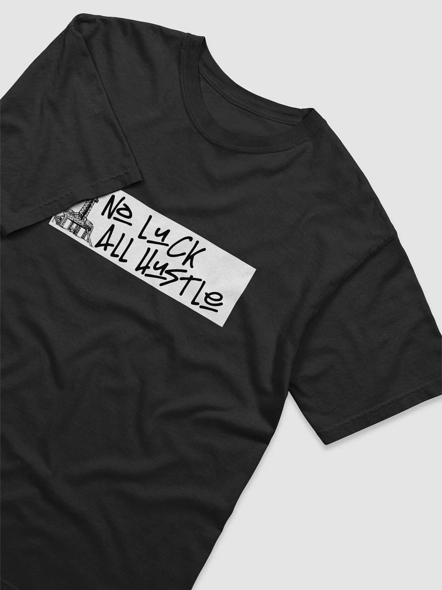 No luck All Hustle product image (3)