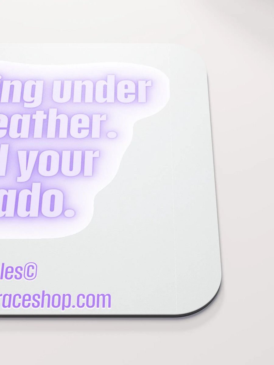 FUNNY DESK MATS 4 U “I’m feeling under the weather. I need your tornado.” product image (5)