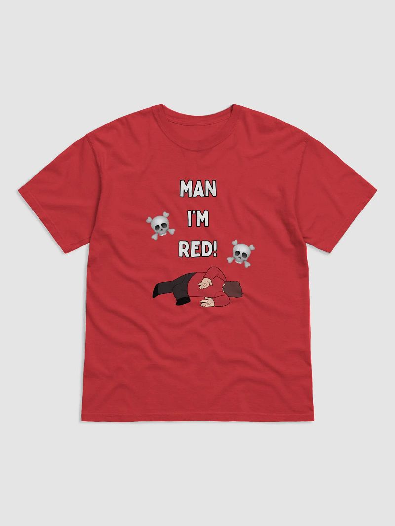 'Man I'm Red!' T-Shirt