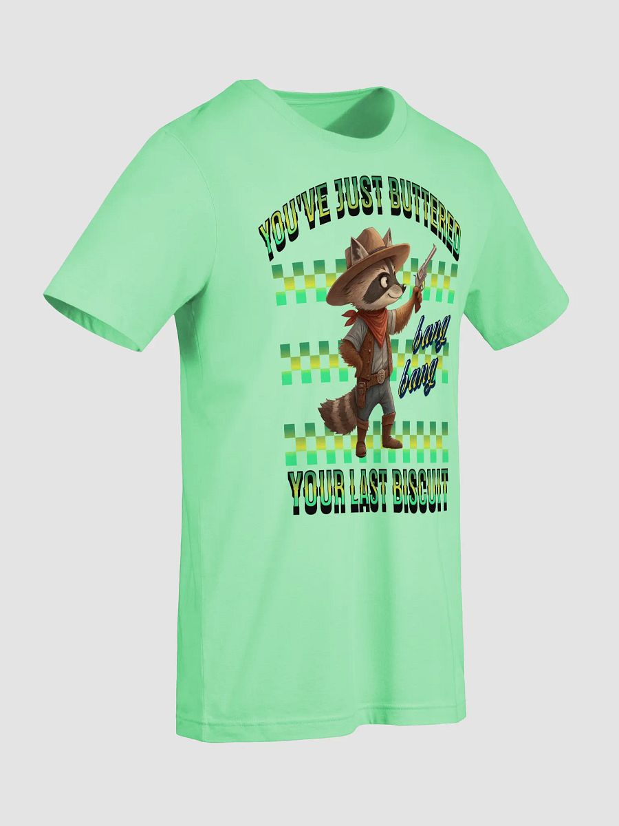 Youve Just Buttered Your Last Biscuit Raccoon Cowboy T-Shirt product image (40)