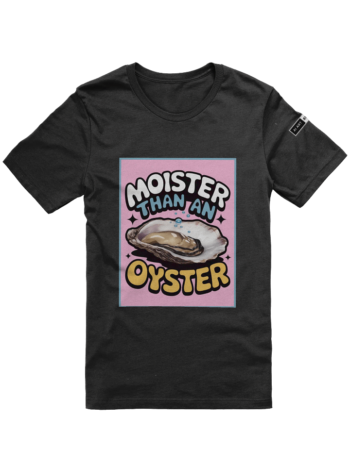 Women" MOISTER THAN AN OYSTER" supersoft T-shirt product image (1)