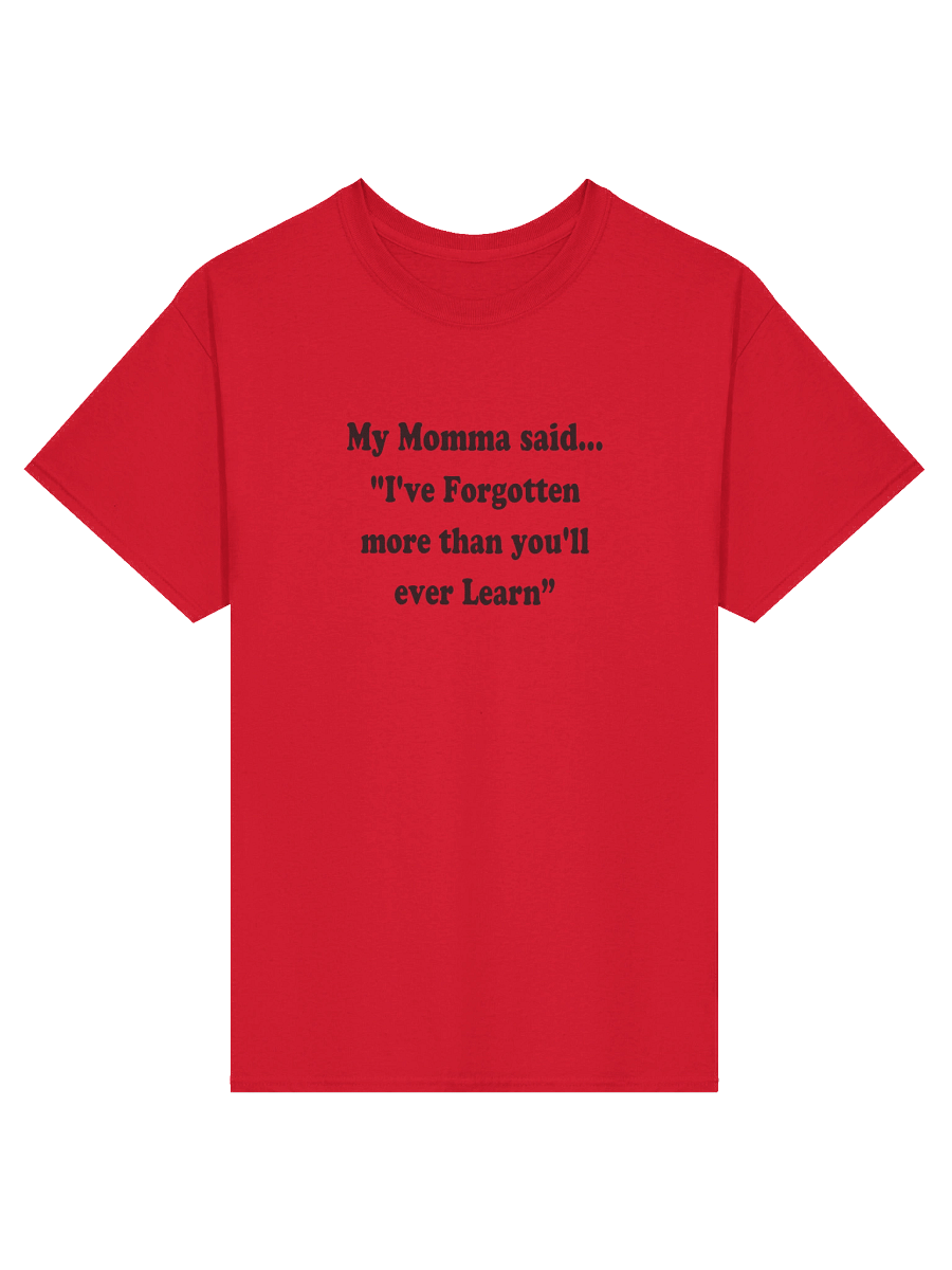 I’ve Forgotten More Than You’ll Ever Learn shirt product image (5)