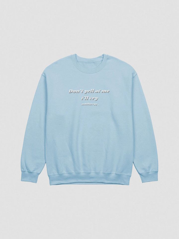 Dont yell at me, ill cry product image (13)