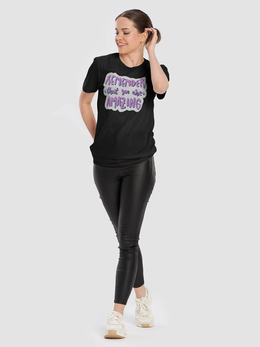 Remember That You Are Amazing Black Unisex T-Shirt product image (5)