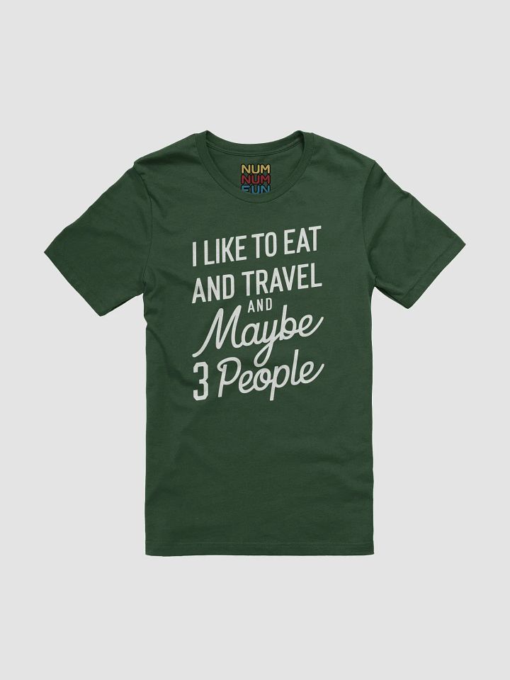 I like to eat and travel and maybe 3 people product image (1)