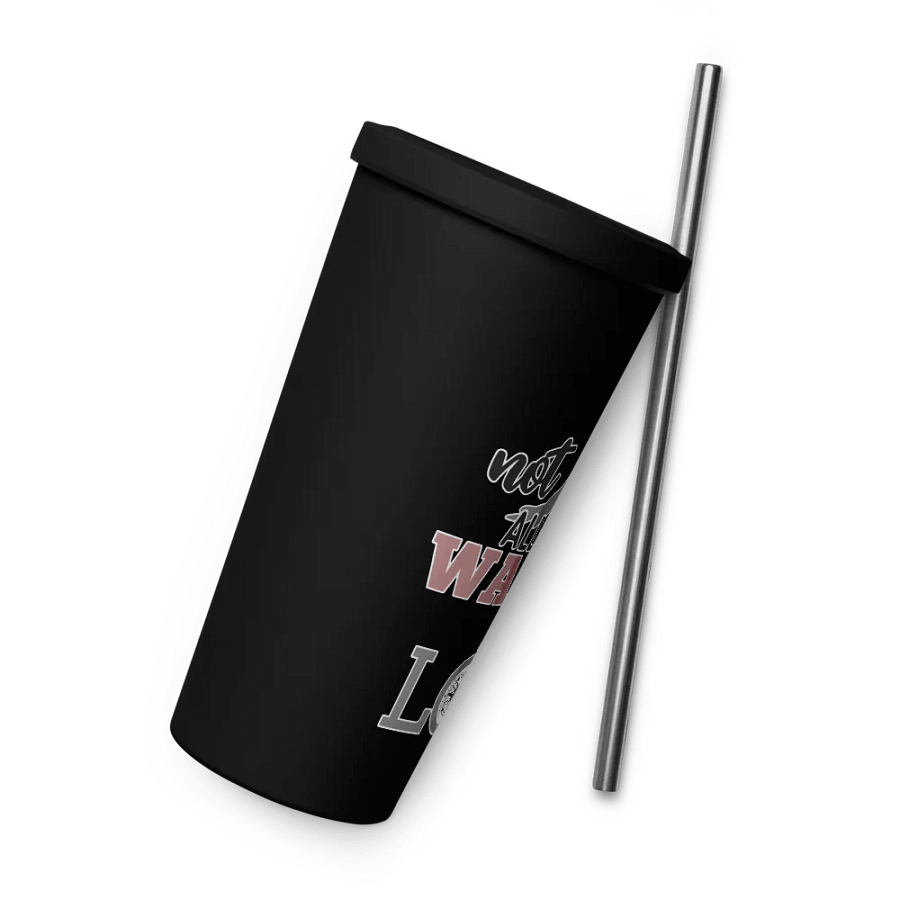 Not All Who Wander Are Lost Insulated Tumbler product image (13)