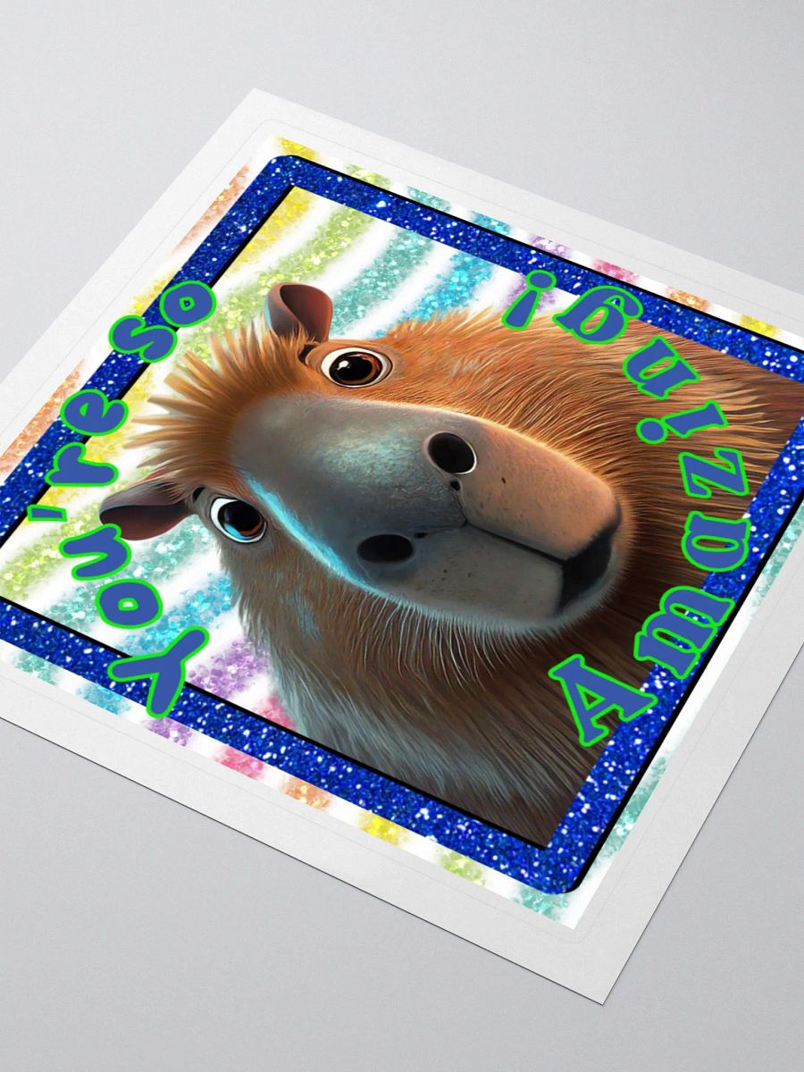 You're So Amazing! Capybara Sticker product image (4)