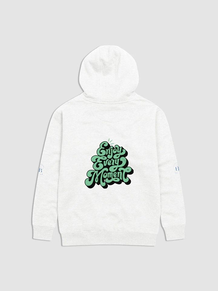 Enjoy Every Moment: Hoodie product image (12)