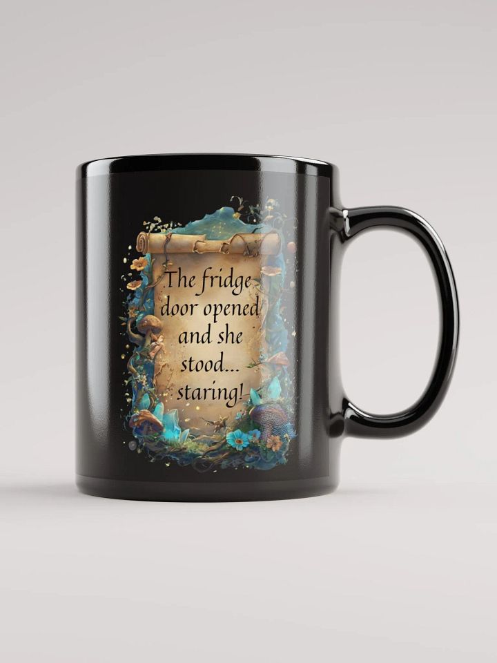 Funny Mom Mug: "The Fridge Door Opened… and She Stood, Staring!" Whimsical Coffee Cup for ADHD Moms product image (1)