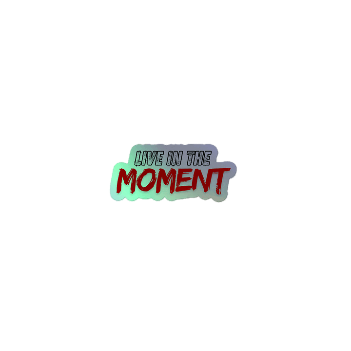 Live in the Moment Holographic Sticker Sheet product image (1)